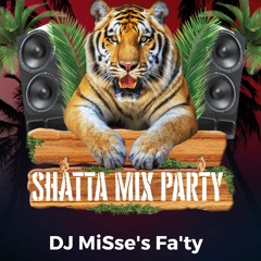 En Mode Shatta mix DJ MISSE'S FA'TY