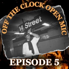 JUDE ::: Off the Clock Open Mic (Ep. 5)