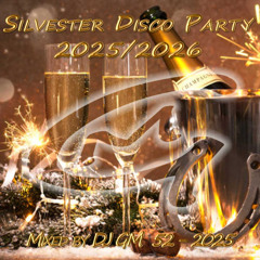 Silvester Disco Party 2025-2026 DJ GM