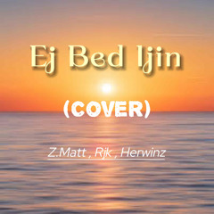 Ej Bed Ijin [Kuun & RJK] CVR 🎹Jeki
