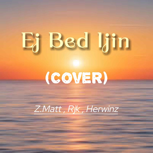 Ej Bed Ijin [Kuun & RJK] CVR 🎹Jeki