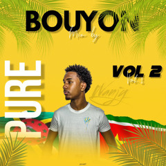 DJ WANJY - PURE BOUYON VOL.2🎉🥂