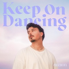 AVAION - Keep On Dancing ( APRIL REMIX )