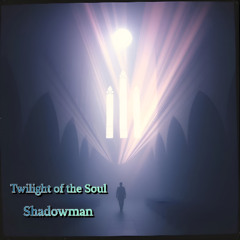 Twilight Of The Soul