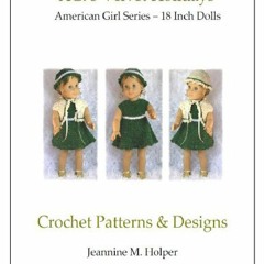 PDF/READ American Girl Velvet Holidays Crochet Pattern (Patterns by Jeannine) ip