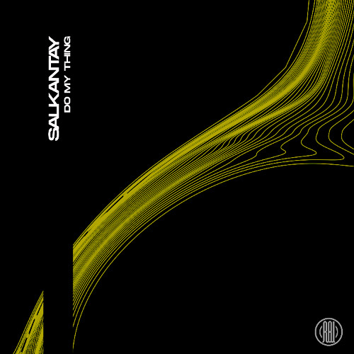 Salkantay - Do My Thing (Original Mix)