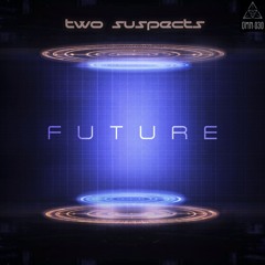 Two Suspects - Future [OMN-030]