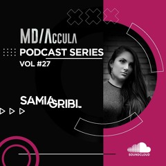 MDAccula Podcast Series vol#27 - Samia Gribl