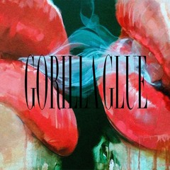 gorilla glue (prod. margo proxy)