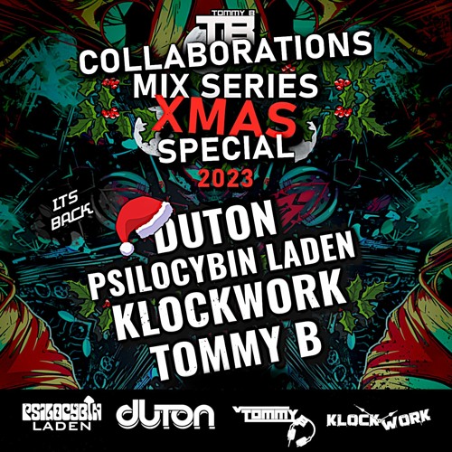 COLLABORATIONS MIX. VOL 10. 2023 XMAS SPECIAL **DUTON**PSILOCYBIN LADEN**KLOCKWORK**TOMMY B