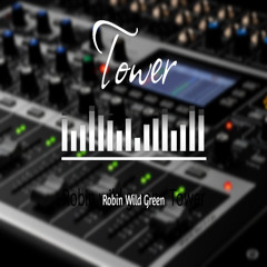 Robin Wild Green - Tower