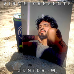 FIRME PRESENTS JUNIOR M