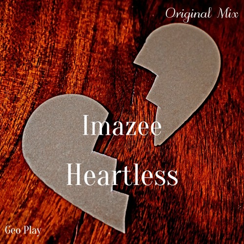 Imazee - Heartless