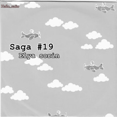 SAGA #19 w/ elyasorin