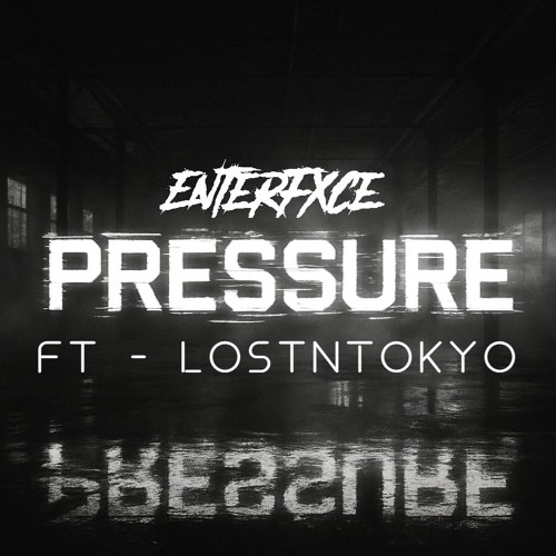 P R E S S U R E -  ft -  LostnTokyo