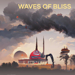Waves of Bliss
