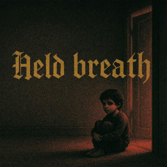 Held Breath