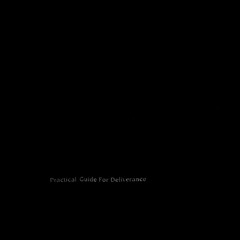 A Practical Guide For Deliverance