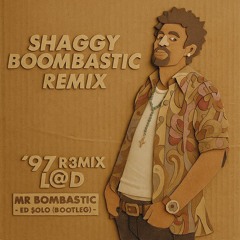 ed solo - Mr Bombastic (97 REMIX LAD BOOTLEG)