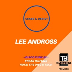 TB Premiere: Lee Andross - Freak Da Funk [Cease & Desist]