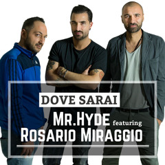 Dove Sarai (feat. Rosario Miraggio)