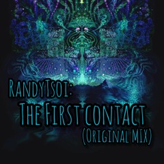 RandyTsoi - The First Contact(Original Mix)