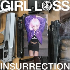 "GIRL LOSS INSURRECTION" mix by ZZAI
