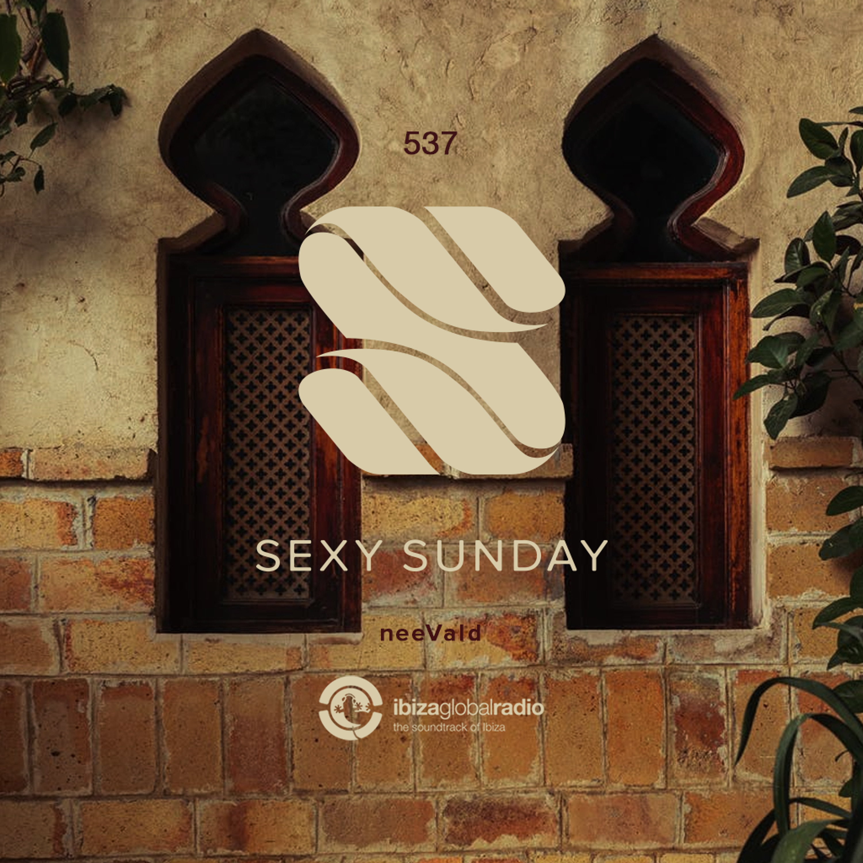 Sexy Sunday Radio Show 537 - IBIZA GLOBAL RADIO episode artwork