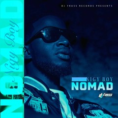 Nigy Boy - Nomad [Party Bus Riddim]