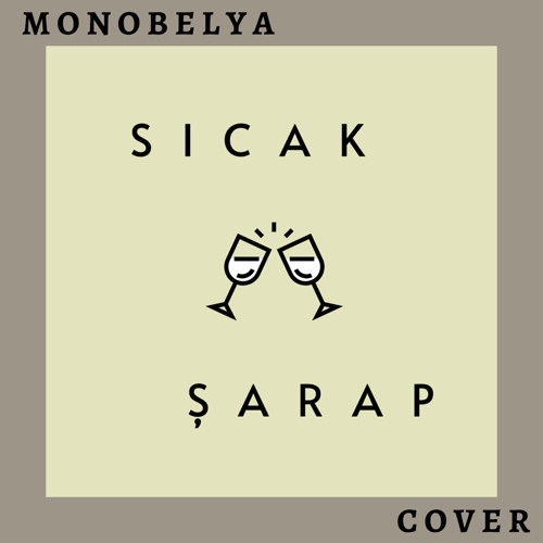 Stream Sıcak Şarap - Batuhan Kordel (Cover) by MonoBelya | Listen online  for free on SoundCloud