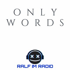 Only Words