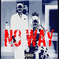 No Way (prod. Xpwave)