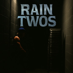 Rain Twos Six Nine