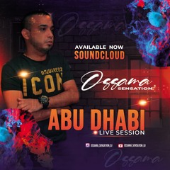 Abu Dhabi Live SESSION -OSSAMA SENSATION DJ Aquarium Records