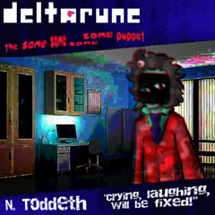 N. TOddeth "crying, laughing, will be fixed!" (v2) [Deltarune the Same Same Same Same puppet]