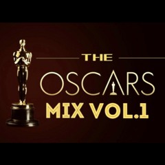 The Oscars Mix Vol.1 (Free Download)