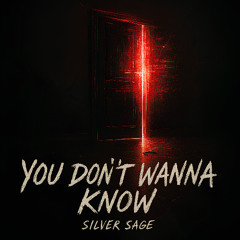 You Don’t Wanna Know