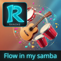 Flow in my samba