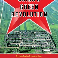 get⚡[PDF]❤ Red China's Green Revolution: Technological Innovation, Institutional