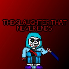 NeverEnding LastBreath - The Slaughter That NEVER ENDS V5