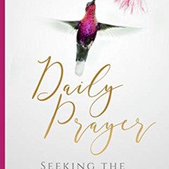 [View] EPUB 📍 Daily Prayer Seeking the Heart of God (Having a Biblical Conversation