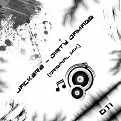 Jack3rz - Dirty Damage [FREE DL]