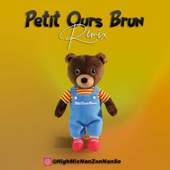 PETIT OURS BRUN Remix (Dj HighMix Ft Animateur AS & Tonymix)