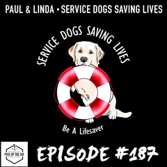 #187: Paul and Linda Johnson, Service Dogs Saving Lives