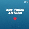 Download Video: One Touch Anthem