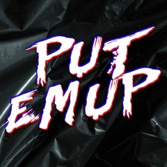 PUT EM UP - HANDS UP! [FREE DOWNLOAD]