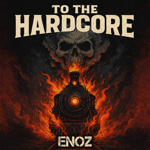 To the hardcore - ENOZ [FREE DL]
