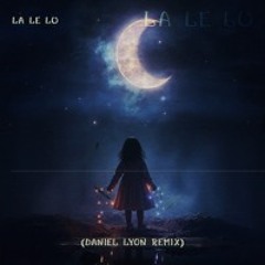 La Le Lu (Daniel Lyon Remix) [Extended Mix]