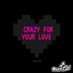 Mason Flint - Crazy For Your Love (THUND3R Remix)