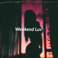 Weakend Luv